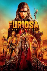 ფურიოსა: შეშლილი მაქსის ქრონიკები / Furiosa: A Mad Max Saga