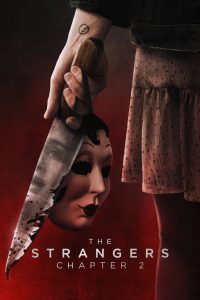 უცნობები: თავი 2 / The Strangers: Chapter 2