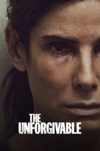 უპატიებელი / The Unforgivable