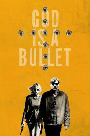 ღმერთი არის ტყვია / God Is a Bullet