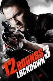 12 რაუნდი 3 / 12 Rounds 3: Lockdown