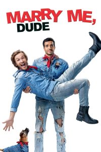 დაქორწინდი ჩემზე / Marry Me, Dude
