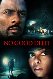 არც ერთი კეთილი საქმე / No Good Deed