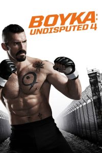 ბოიკა: დაუმარცხებელი 4 / Boyka: Undisputed IV