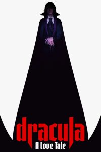 დრაკულა: სიყვარულის ამბავი (2025) ქართულად / Dracula