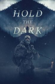 შეაჩერე სიბნელე / Hold the Dark