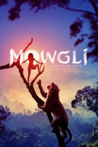 მაუგლი / Mowgli: Legend of the Jungle