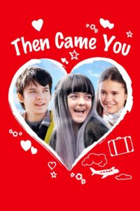 შემდეგ შენ გამოჩნდი / Then Came You