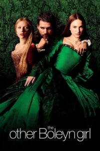 კიდევ ერთი გოგო ბოლეინის გვარიდან / The Other Boleyn Girl