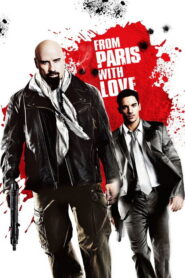 სიყვარულით პარიზიდან / From Paris with Love
