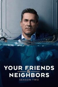 Your Friends & Neighbors: Season 2