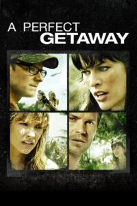 იდეალური გაქცევა / A Perfect Getaway